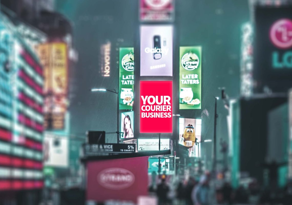 a picture of Times Square in New York adapt to show a sign saying 'your courier business' in relation to marketing tips for a blog post